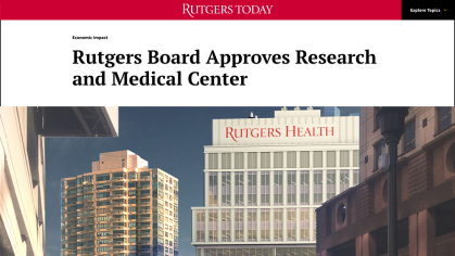 Rutgers Board Approves Research and Medical Center