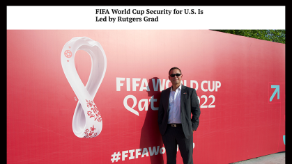 FIFA World Cup Security for U.S. Is Led by Rutgers Grad