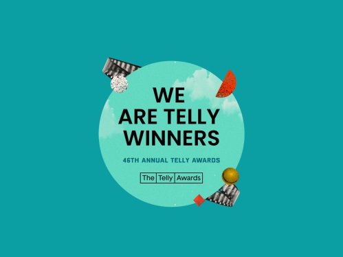 The 46th Telly Awards, We are Telly Winners